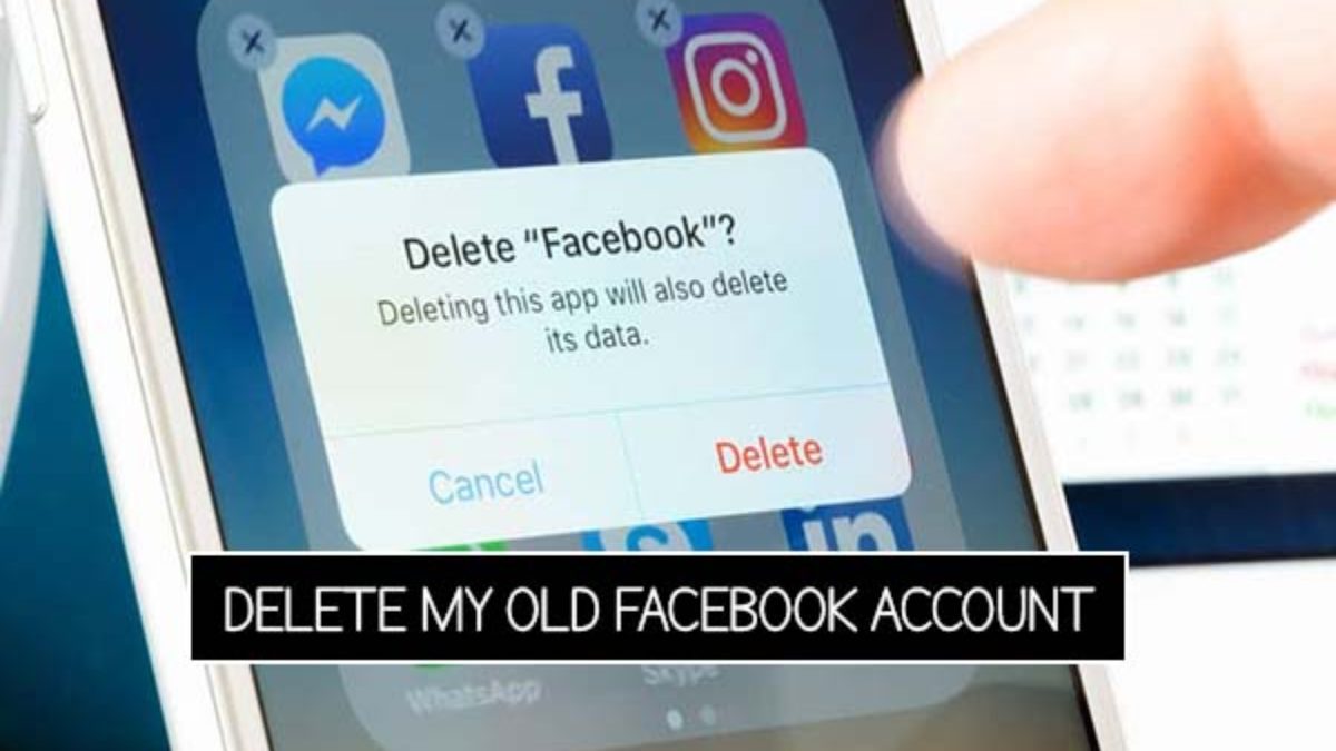 Delete my Old Facebook Account on Facebook  Visaflux